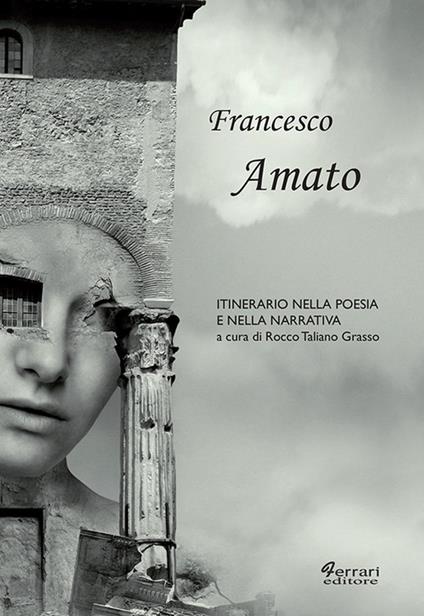Francesco Amato. Itinerario nella poesia e nella narrativa - copertina