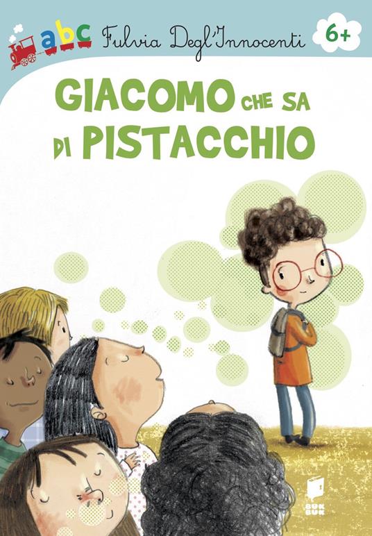 Giacomo che sa di pistacchio. Ediz. illustrata - Lodovica Cima,Francesca Assirelli,Fulvia Degl'Innocenti - copertina