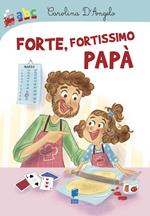 Forte, fortissimo papà