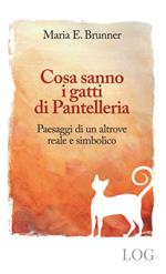 Cosa sanno i gatti di Pantelleria. Paesaggi di un altrove reale e simbolico