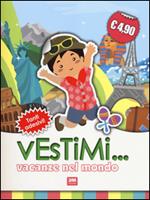 Vacanze nel mondo. Vestimi... Con adesivi