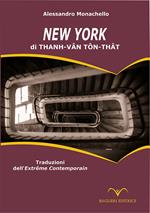 New York di Thanh-Vân Tôn-Thât. Traduzioni dell'Extrême Contemporain. Ediz. italiana e francese