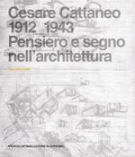 Cesare Cattaneo 1912-1943. Pensiero e segno