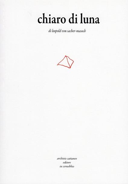 Chiaro di luna - Leopold von Sacher Masoch - copertina