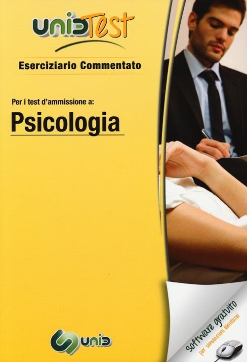 UnidTest 6. Eserciziario commentato per psicologia. Eserciziario commentato per i test di ammissione a psicologia... Con software di simulazione - copertina