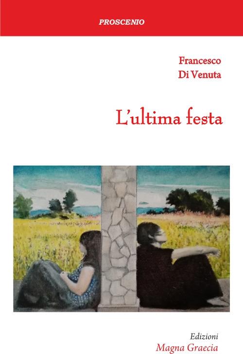 L'ultima festa - Francesco Di Venuta - copertina