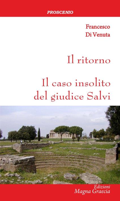 Il ritorno. Il caso insolito del giudice Salvi - Francesco Di Venuta - copertina