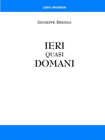 Ieri quasi domani - Giuseppe Brenga - copertina