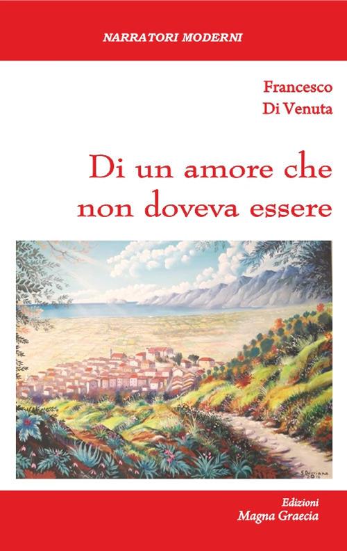 Di un amore che non doveva essere - Francesco Di Venuta - copertina
