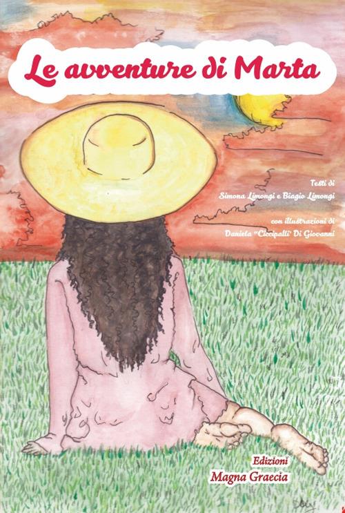 Le avventure di Marta - Simona Limongi,Biagio Limongi - copertina