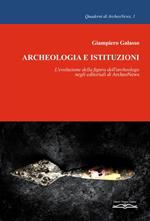 Archeologia e istituzioni. L'evoluzione della figura dell'archeologo negli editoriali di ArcheoNews
