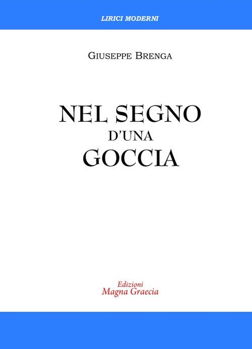 Nel segno d'una goccia - Giuseppe Brenga - copertina