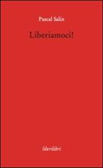 Liberiamoci!