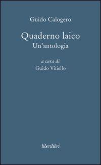 Quaderno laico. Un'antologia - Guido Calogero - copertina