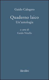 Quaderno laico. Un'antologia - Guido Calogero - copertina