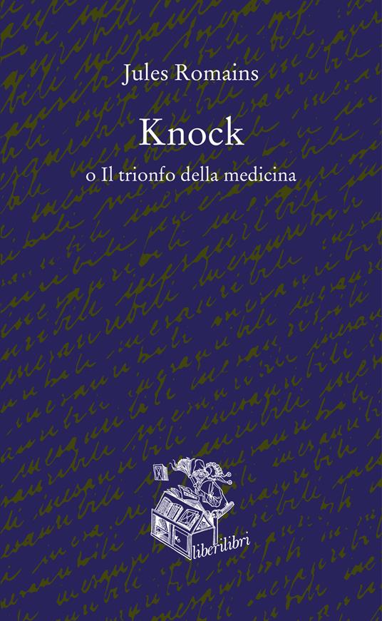 Knock o il trionfo della medicina - Jules Romains - copertina