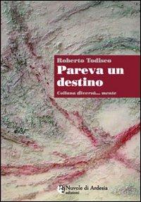 Pareva un destino - Roberto Todisco - copertina