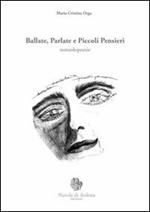 Ballate parlate e piccoli pensieri. Nonsolopoesie