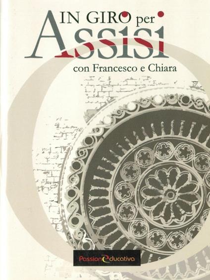 In giro per Assisi. Con Francesco e Chiara - copertina