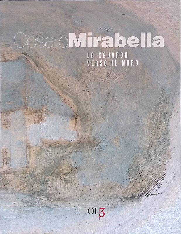 Cesare Mirabella. Lo sguardo verso il nord