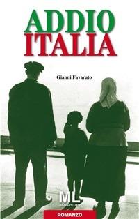 Addio Italia - Gianni Favarato - ebook