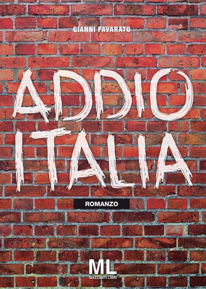 Addio Italia - Gianni Favarato - copertina