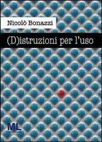 (D)istruzioni per l'uso - Nicolò Bonazzi - copertina