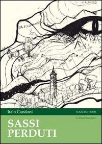 Sassi perduti - Italo Candoni - ebook