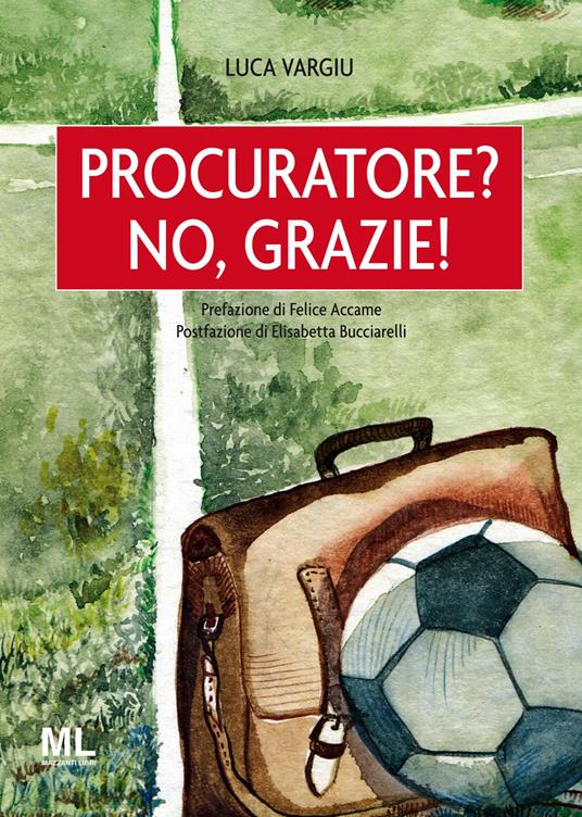 Procuratore? No, grazie! - Luca Vargiu - copertina