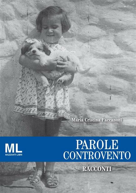 Parole controvento - M. Cristina Faccanoni - ebook