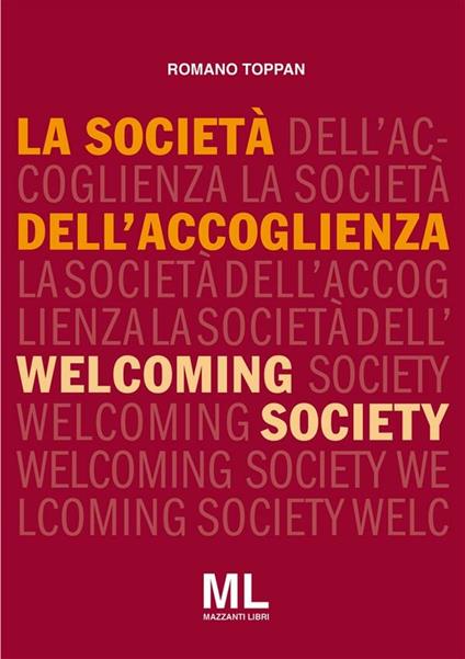 La società dell'accoglienza - Romano Toppan - ebook
