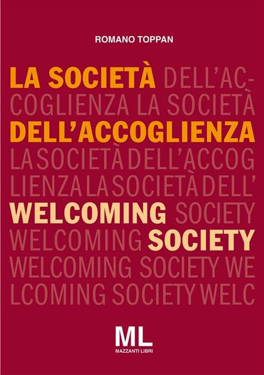 La società dell'accoglienza - Romano Toppan - ebook