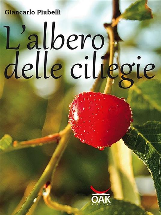 L' albero delle ciliegie - Giancarlo Piubelli - ebook