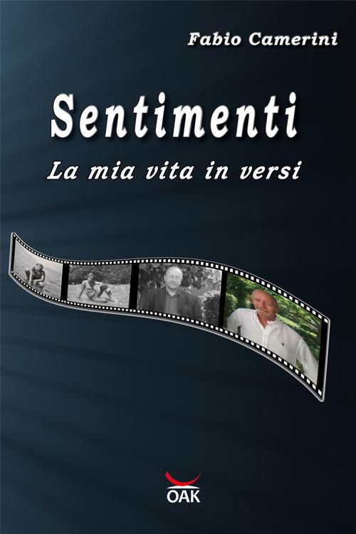 Sentimenti. La mia vita in versi - Fabio Camerini - copertina
