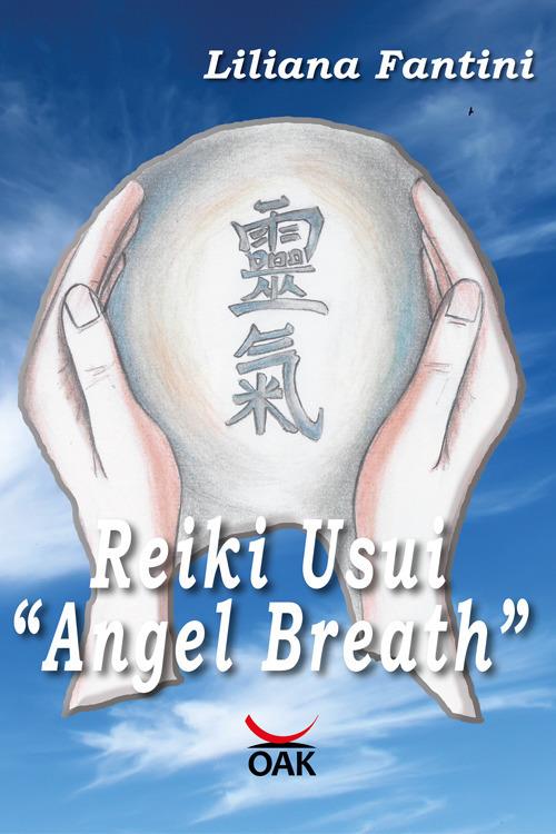 Reiki Usui «Angel Breath». Ediz. a caratteri grandi - Liliana Fantini - copertina