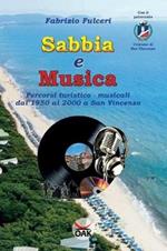 Sabbia e musica. Percorsi turistico-musicali dal 1950 al 2000 a San Vincenzo. Ediz. a caratteri grandi
