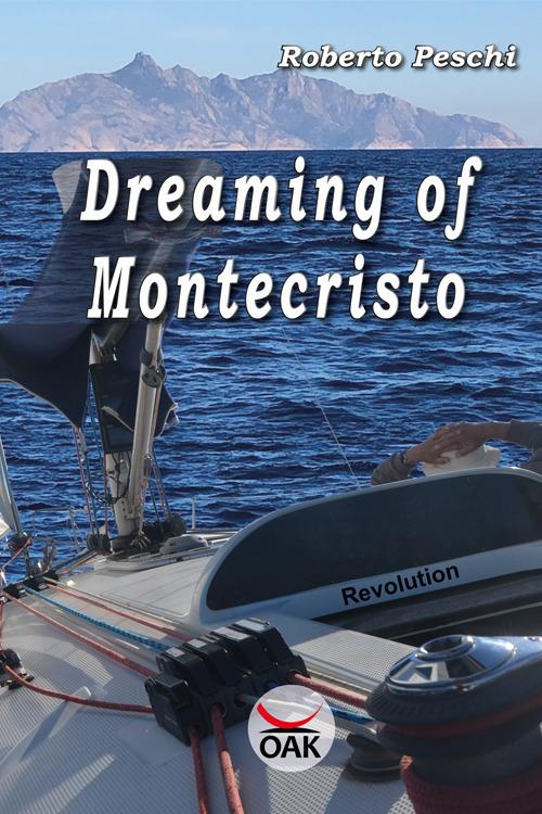 Dreaming of Montecristo. Ediz. a caratteri grandi - Roberto Peschi - copertina