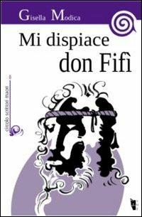 Mi dispiace don Fifì - Gisella Modica - copertina