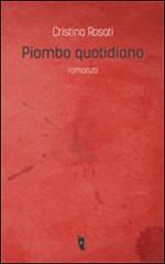 Piombo quotidiano