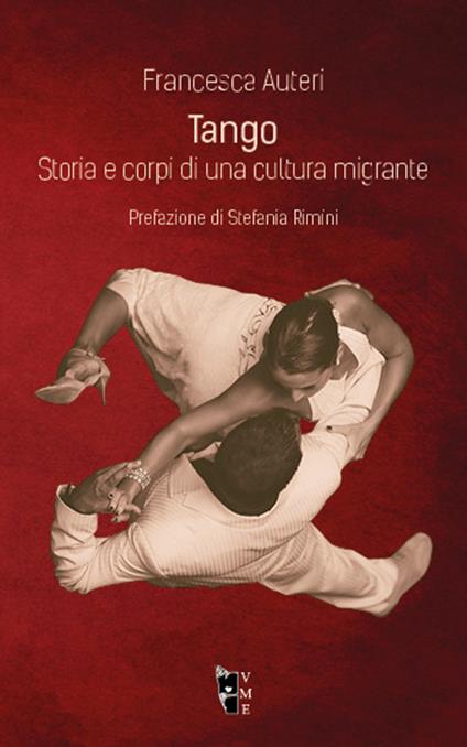 Tango. Storia e corpi di una cultura migrante - Francesca Auteri - copertina