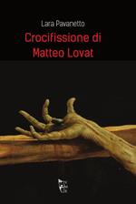 Crocifissione di Matteo Lovat