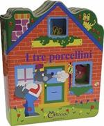 I tre porcellini. Casetta con finestre. Ediz. illustrata