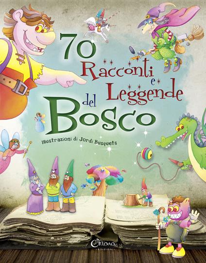 70 racconti e leggende del bosco. Ediz. illustrata - Jordi Busquets - copertina