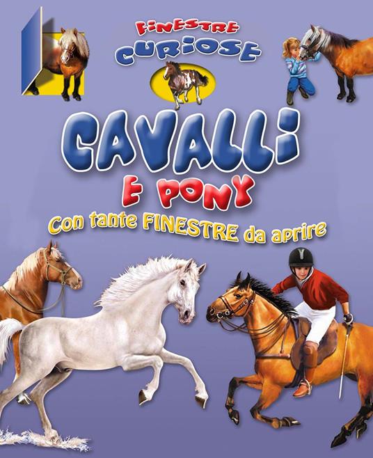 Cavalli e pony. Finestre curiose - copertina