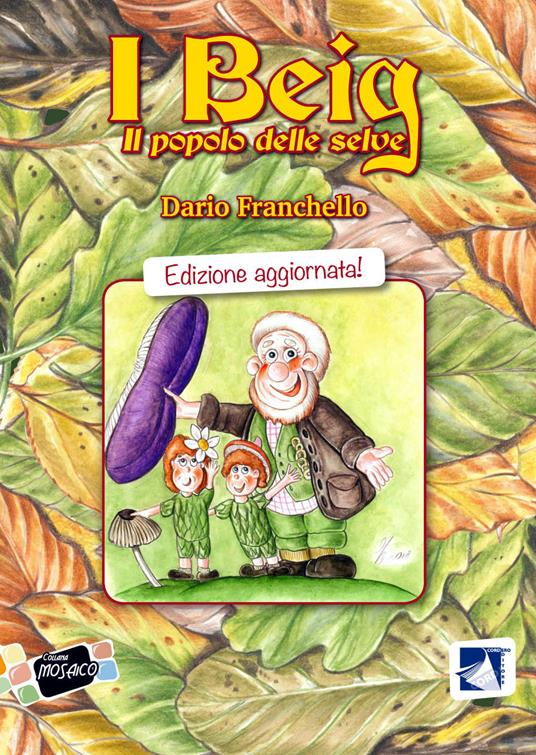 I Beig. Il popolo delle selve - Dario Franchello - copertina