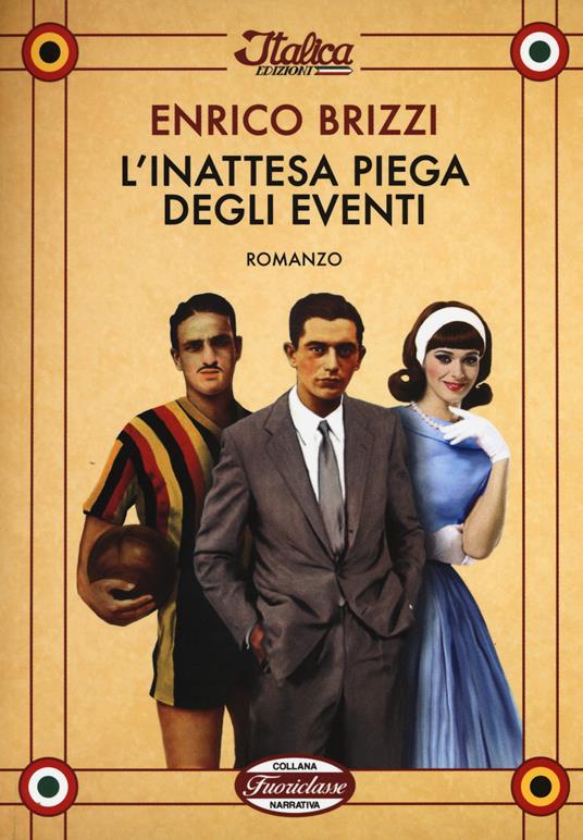 L' inattesa piega degli eventi - Enrico Brizzi - copertina