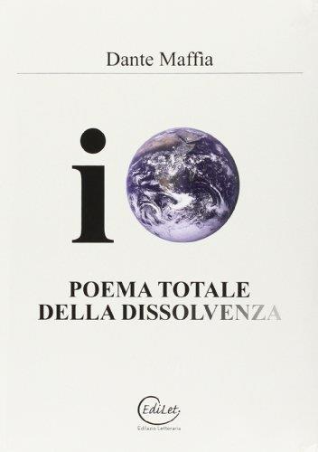 Io. Poema totale della dissolvenza