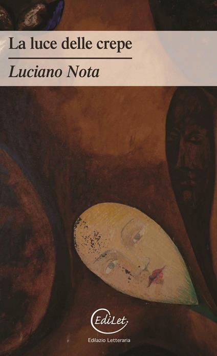 La luce delle crepe - Luciano Nota - copertina
