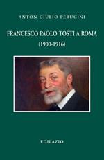Francesco Paolo Tosti a Roma (1900-1916)