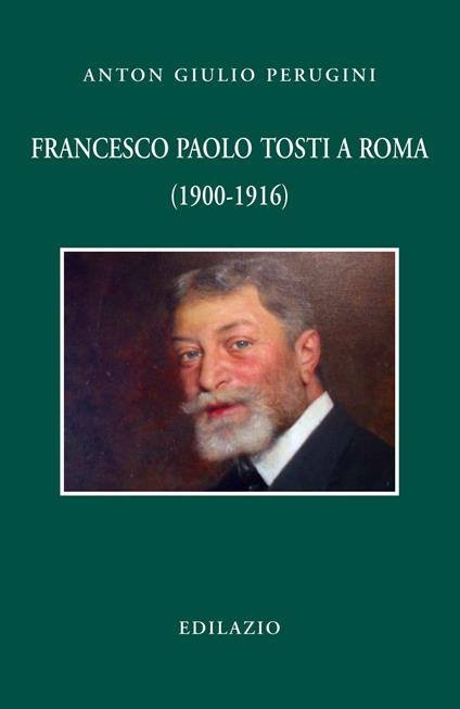 Francesco Paolo Tosti a Roma (1900-1916) - Anton Giulio Perugini - copertina